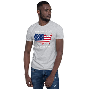 Try Stepping On This One USA Flag T-Shirt